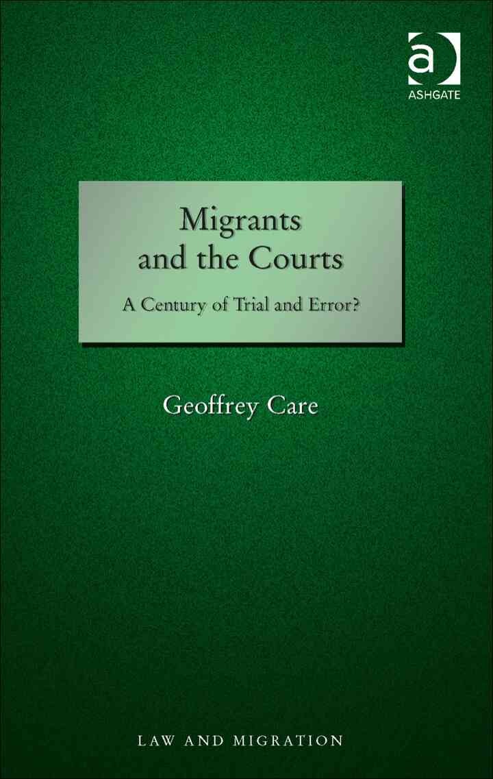 Migrants and the Courts: A Century of Trial and Error? eBook