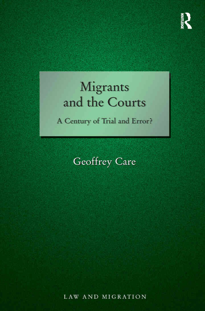 Migrants and the Courts: A Century of Trial and Error? eBook