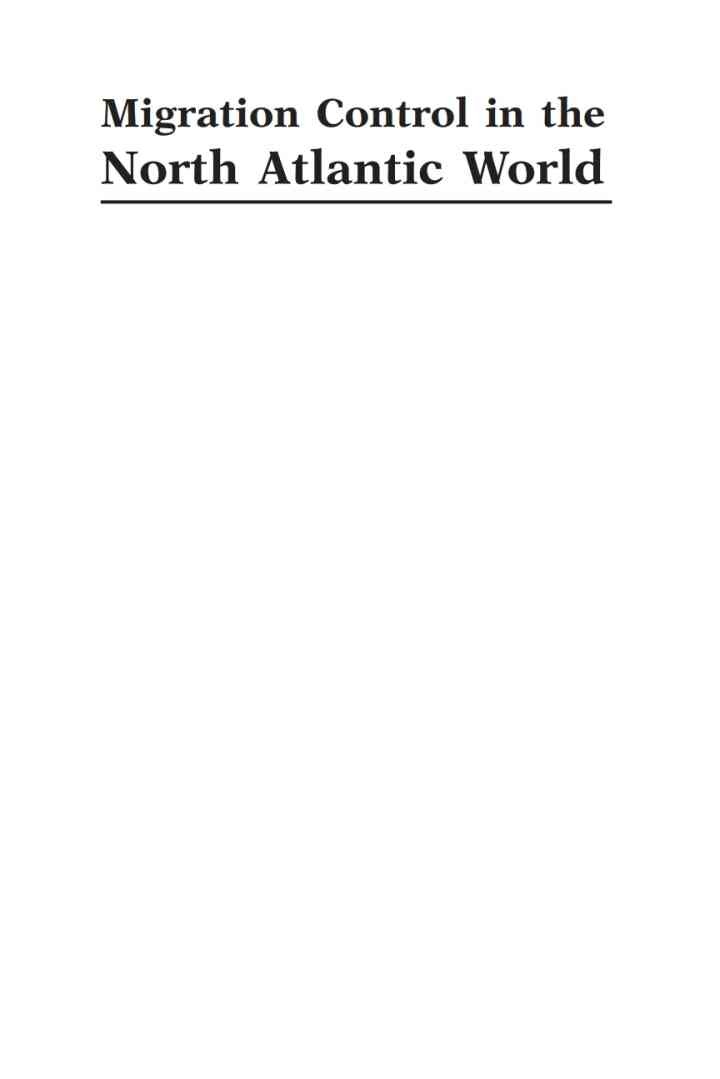 Migration Control in the North-atlantic World: The Evolution of State Practices in Europe and the United States from the French Revolution to the Inter-War Period eBook