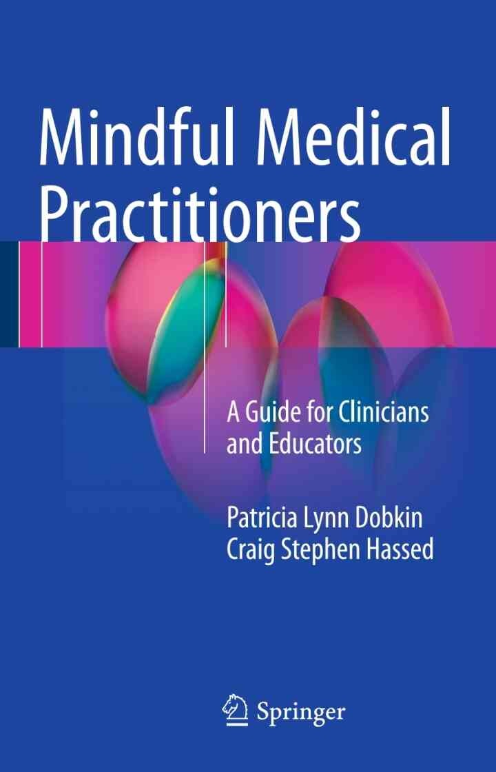 Mindful Medical Practitioners: A Guide for Clinicians and Educators eBook