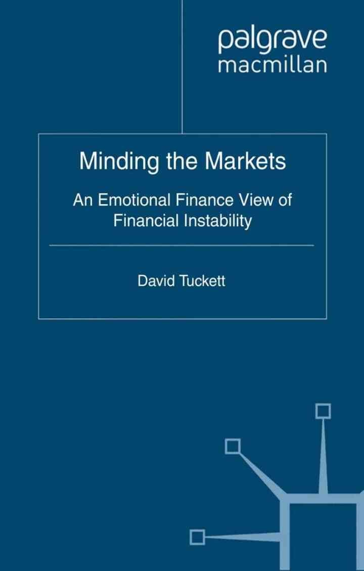 Minding the Markets: An Emotional Finance View of Financial Instability eBook
