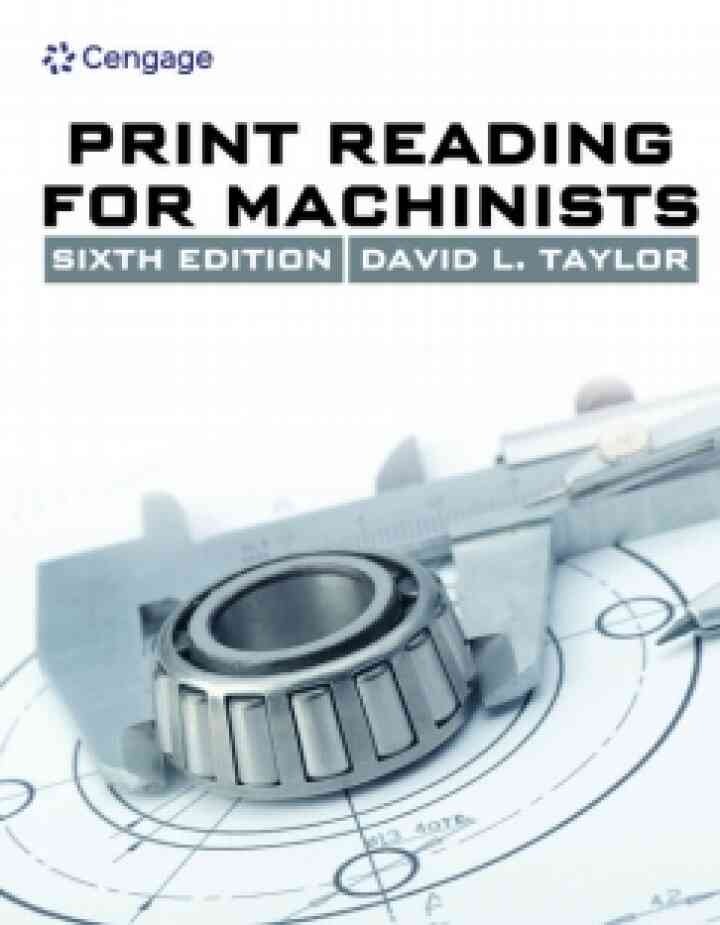 MindTap Blueprint Reading, 1 term (6 months) Instant Access for Taylor's Print Reading for Machinists, 6th Edition eBook