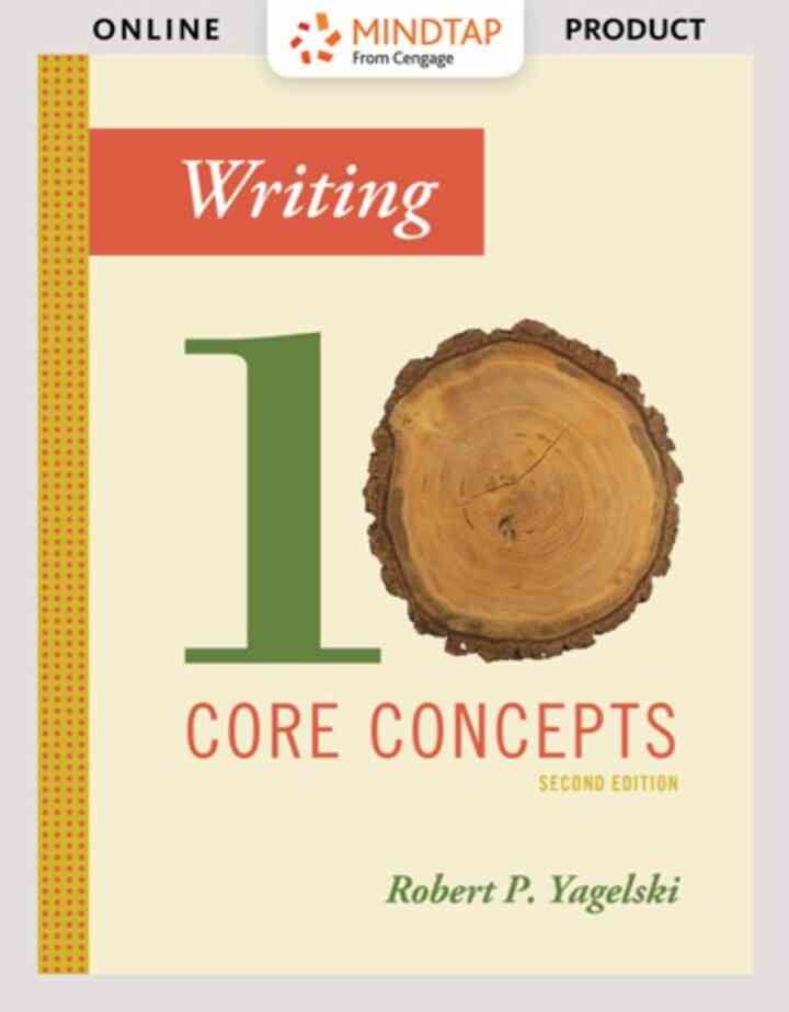 MindTap English for Yagelski's Writing: Ten Core Concepts, 2nd Edition, [Instant Access], 1 term (6 months) eBook