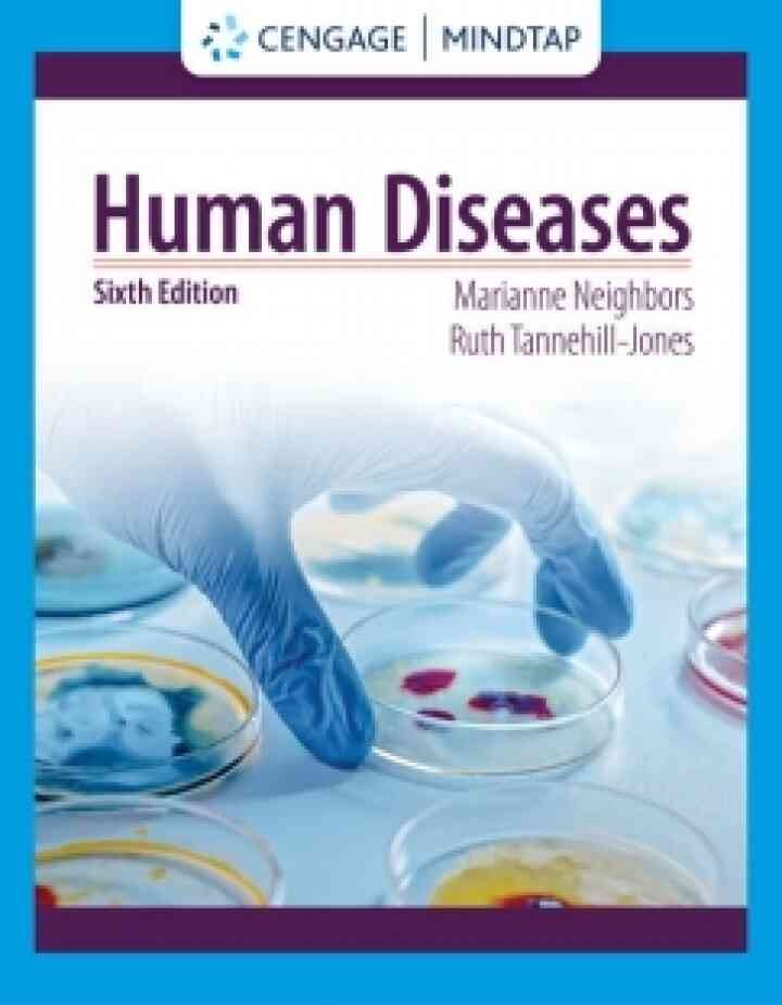 MindTap for Neighbors/Tannehill-Jones' Human Diseases, 2 terms Instant Access, 6th Edition eBook