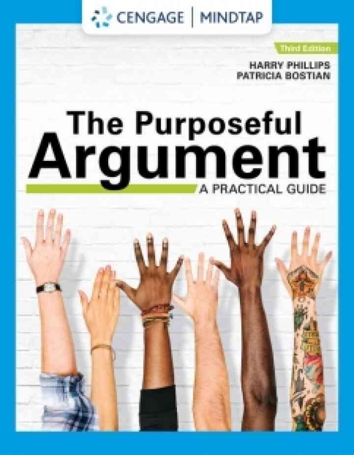 MindTap for Phillips/Bostian's The Purposeful Argument: A Practical Guide eBook