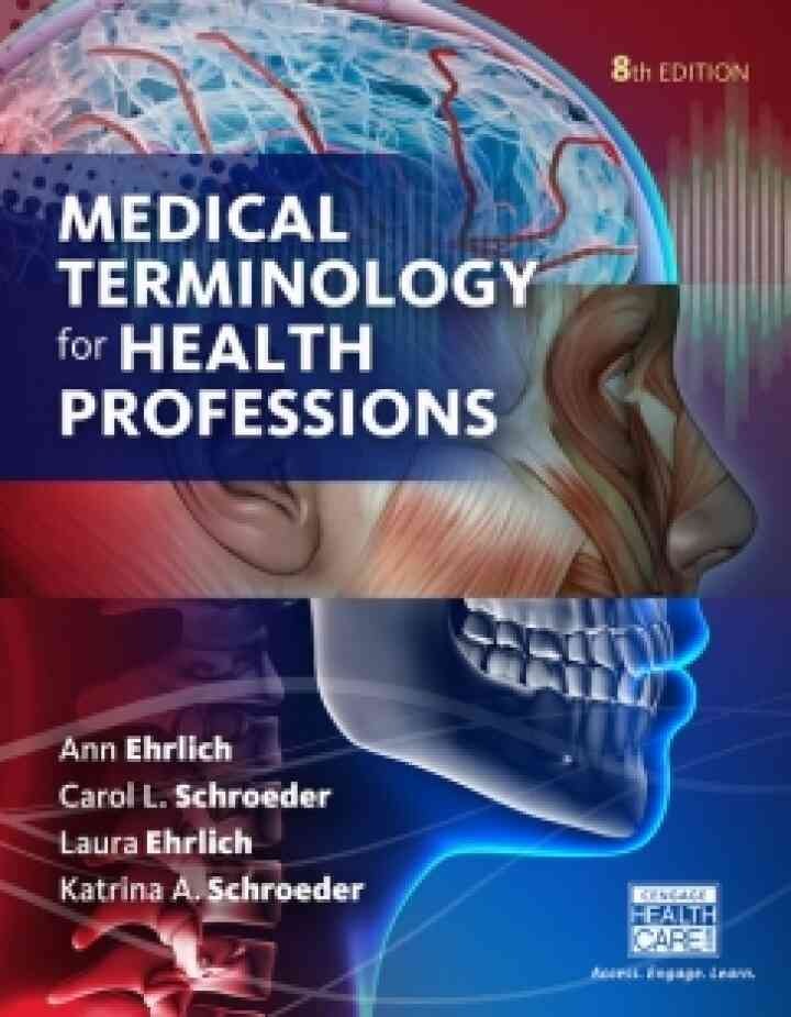 MindTap Medical Terminology for Ehrlich/Schroeder/Ehrlich/Schroeder's Medical Terminology for Health Professions, 8th Edition eBook