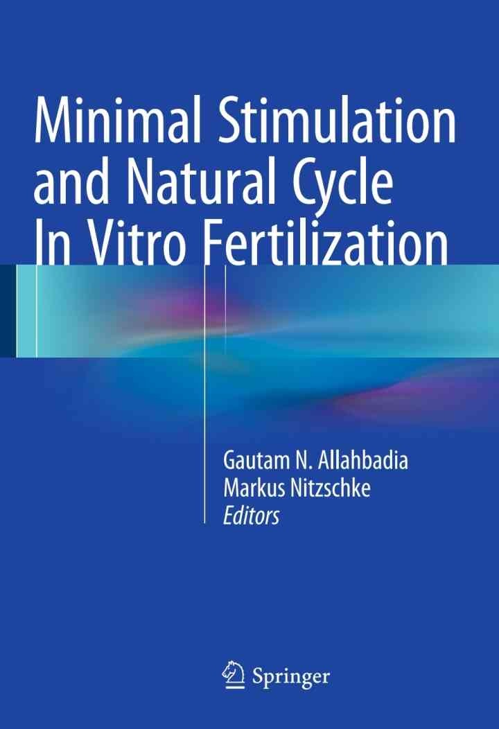 Minimal Stimulation and Natural Cycle In Vitro Fertilization eBook