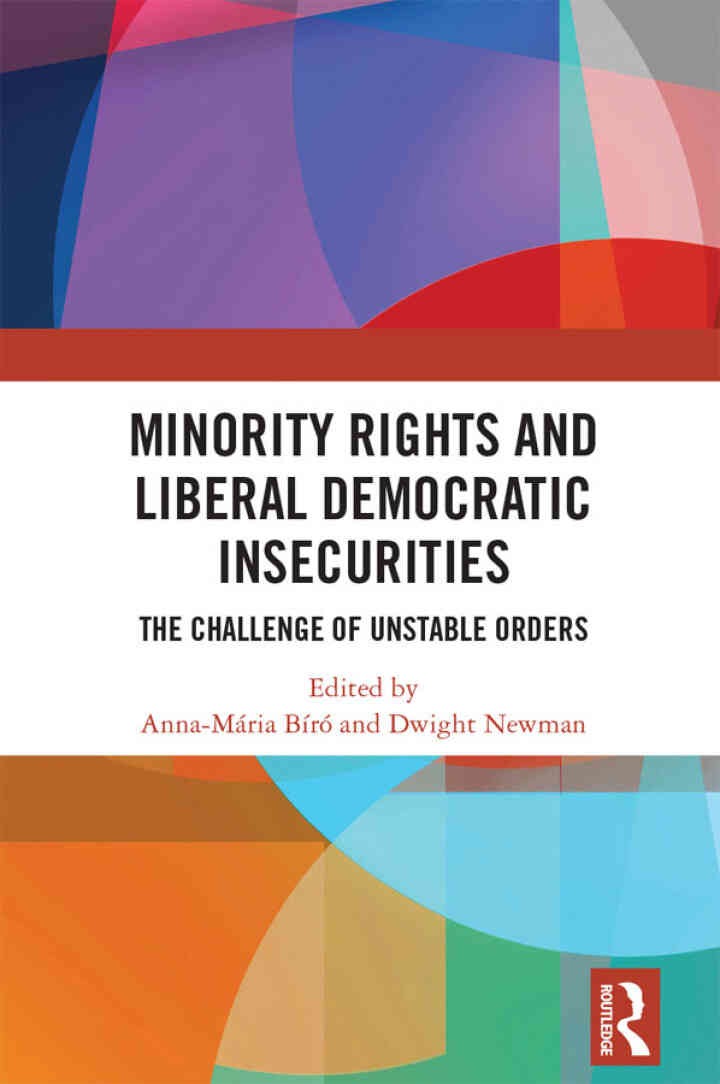 Minority Rights and Liberal Democratic Insecurities: The Challenge of Unstable Orders, 1st Edition eBook