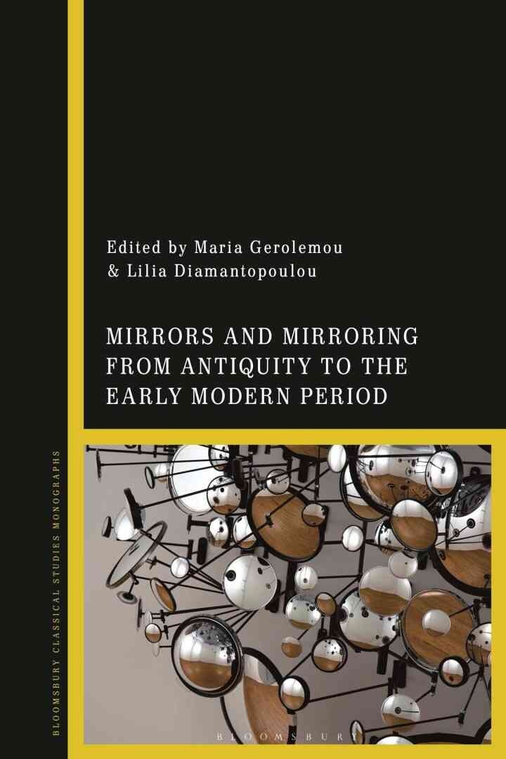 Mirrors and Mirroring from Antiquity to the Early Modern Period, 1st Edition eBook