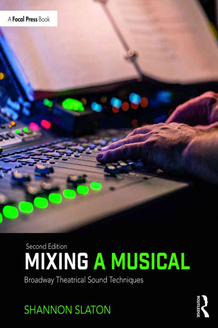 Mixing a Musical: Broadway Theatrical Sound Techniques eBook