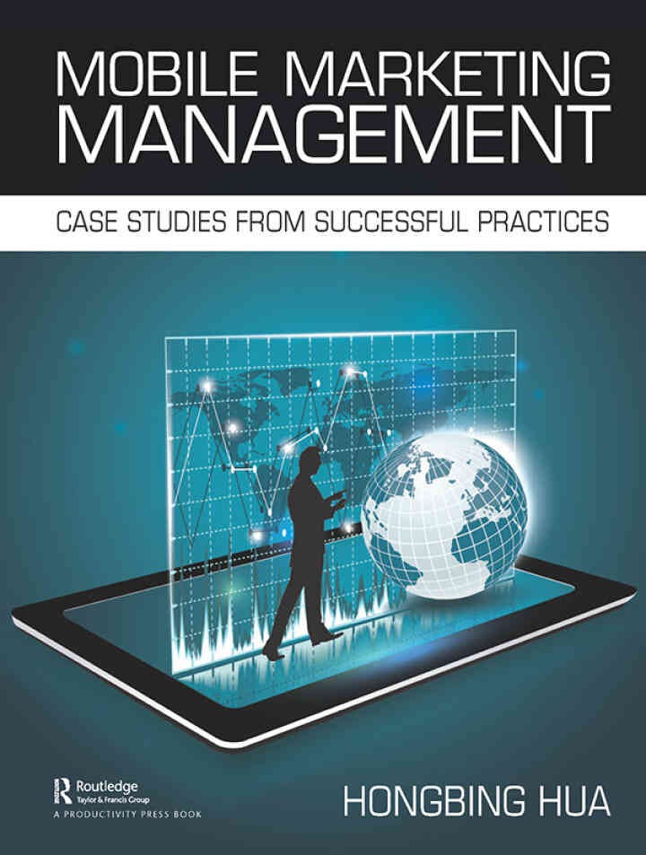 Mobile Marketing Management: Case Studies from Successful Practices eBook