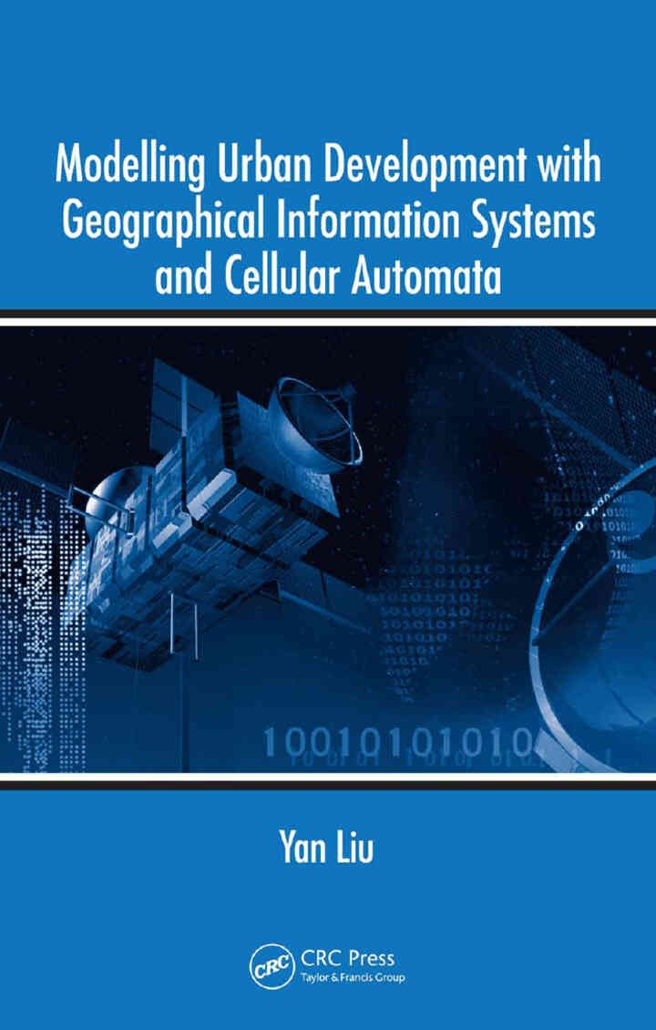 Modelling Urban Development with Geographical Information Systems and Cellular Automata, 1st Edition eBook