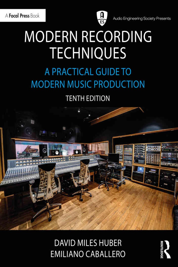 Modern Recording Techniques : A Practical Guide to Modern Music Production eBook