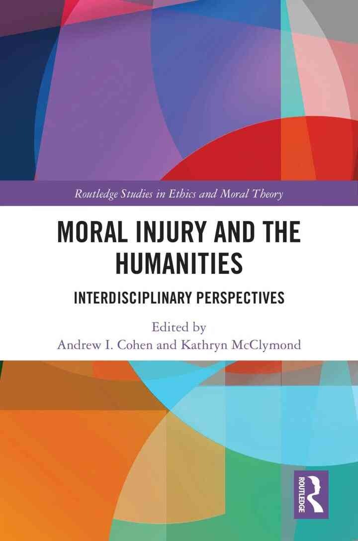 Moral Injury and the Humanities: Interdisciplinary Perspectives, 1st Edition eBook