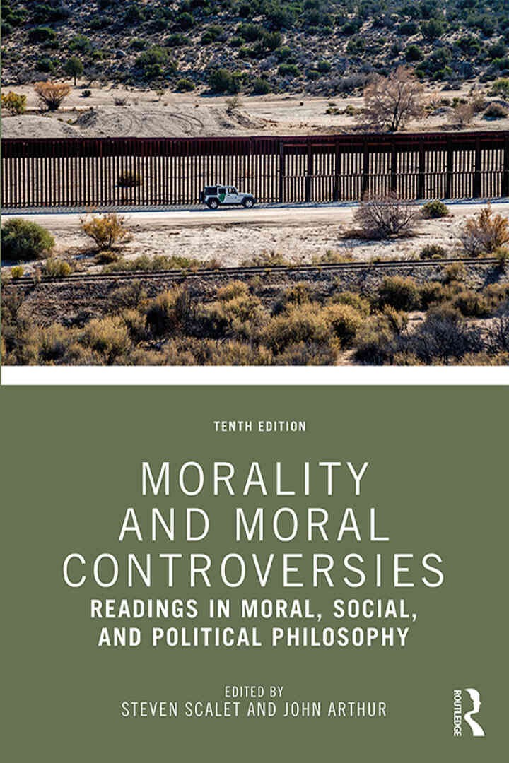 Morality and Moral Controversies: Readings in Moral, Social, and Political Philosophy, 10th Edition eBook