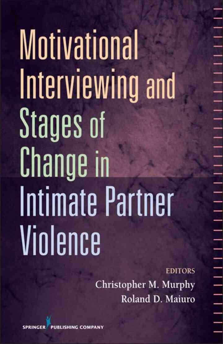 Motivational Interviewing and Stages of Change in Intimate Partner Violence, 1st Edition eBook