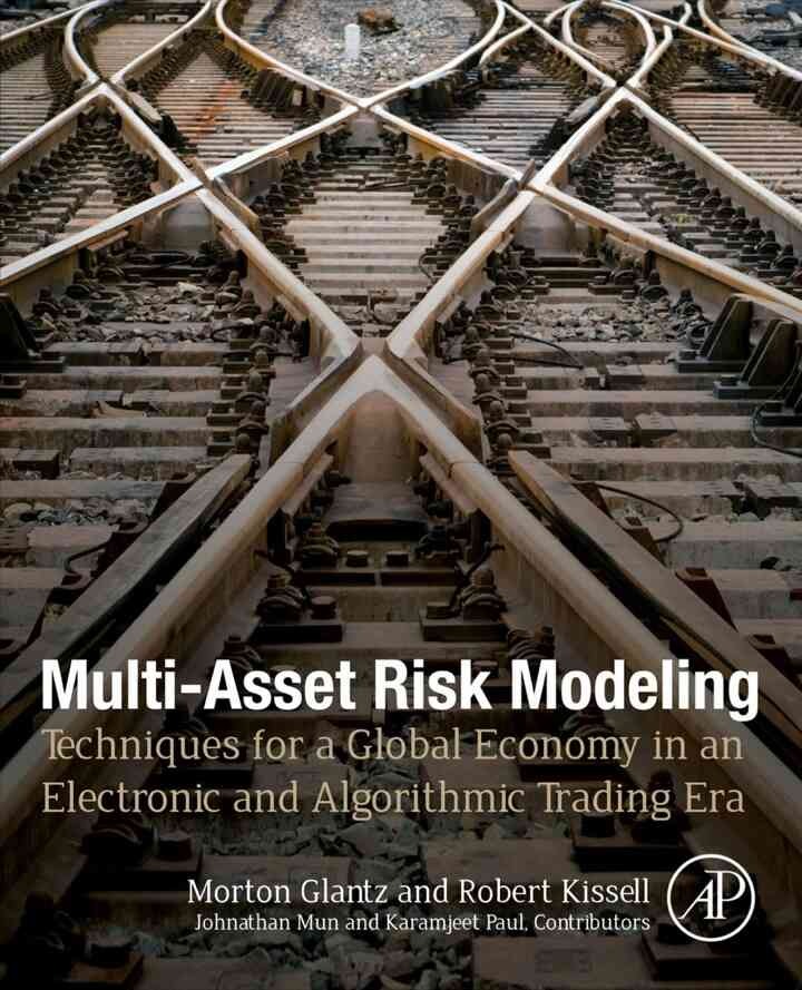 Multi-Asset Risk Modeling: Techniques for a Global Economy in an Electronic and Algorithmic Trading Era eBook