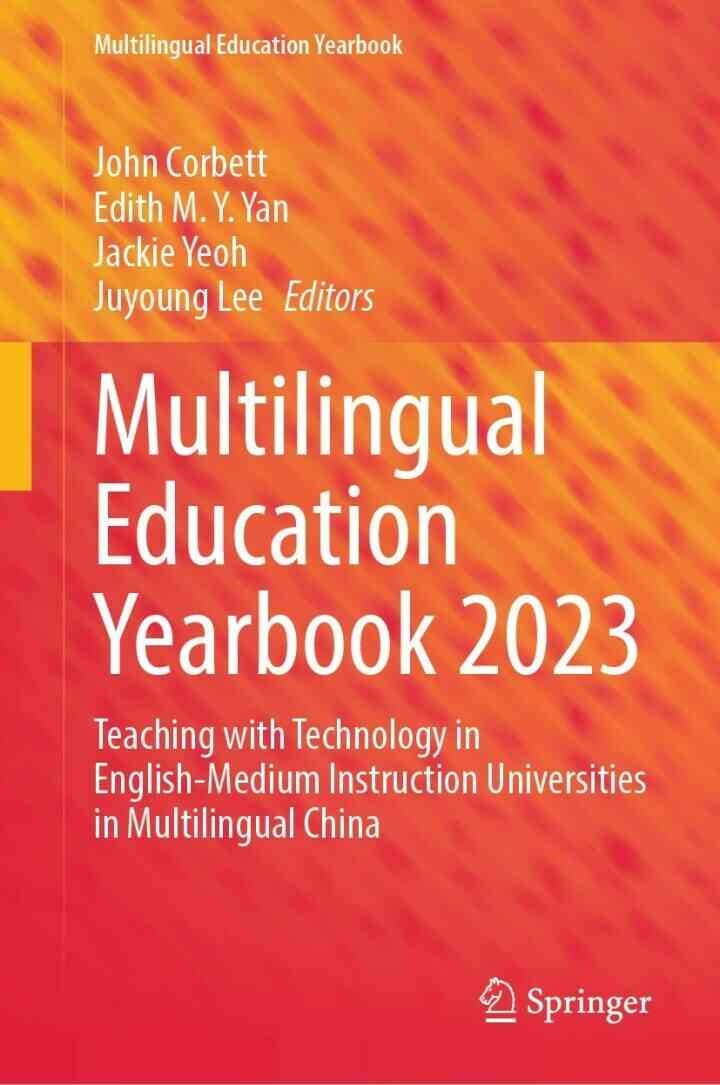 Multilingual Education Yearbook 2023: Teaching with Technology in English-Medium Instruction Universities in Multilingual China eBook