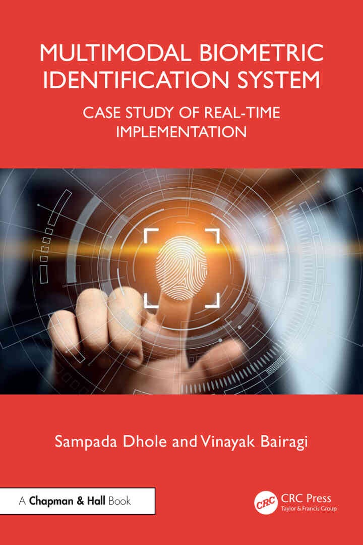 Multimodal Biometric Identification System: Case Study of Real-Time Implementation, 1st Edition eBook