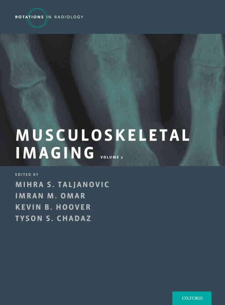 Musculoskeletal Imaging Volume 1: Trauma, Arthritis, and Tumor and Tumor-Like Conditions, 1st Edition eBook