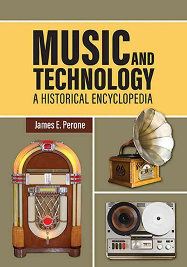 Music and Technology: A Historical Encyclopedia eBook