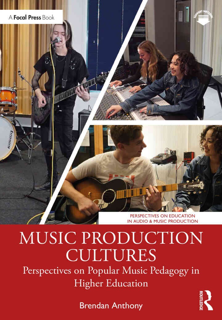 Music Production Cultures: Perspectives on Popular Music Pedagogy in Higher Education eBook