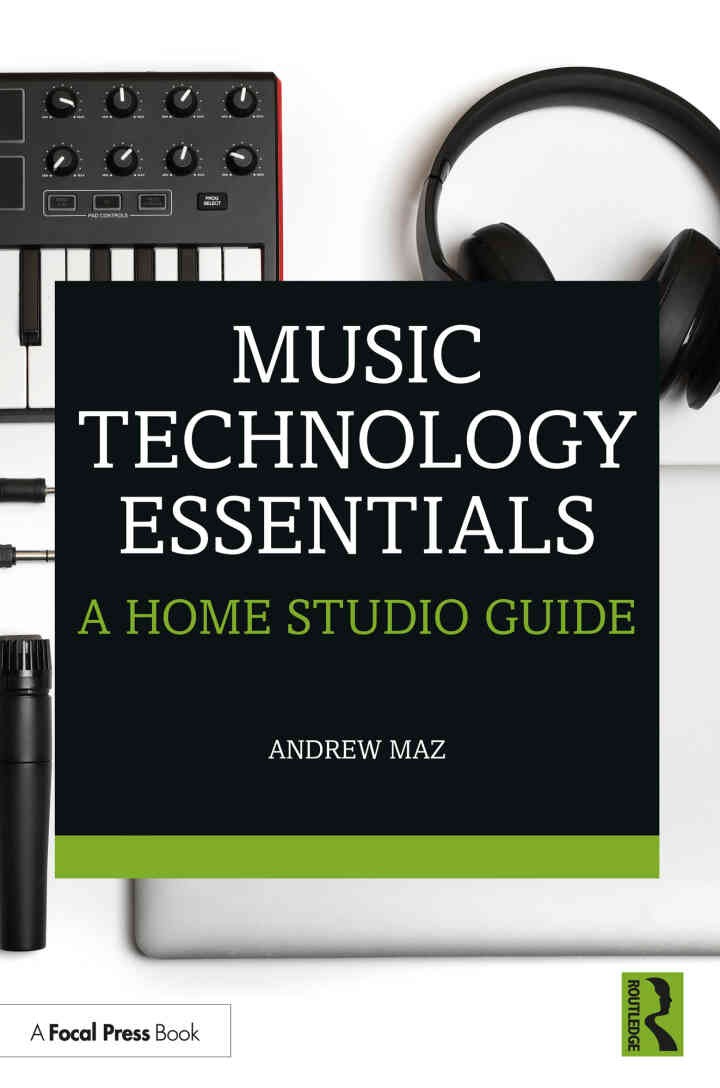Music Technology Essentials: A Home Studio Guide eBook