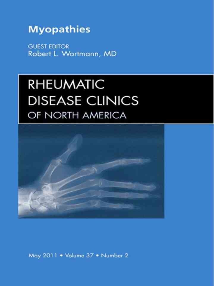 Myopathies, An Issue of Rheumatic Disease Clinics eBook