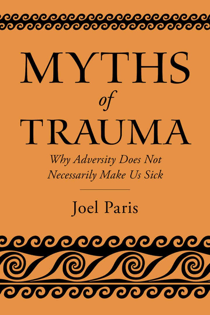 Myths of Trauma: Why Adversity Does Not Necessarily Make Us Sick eBook