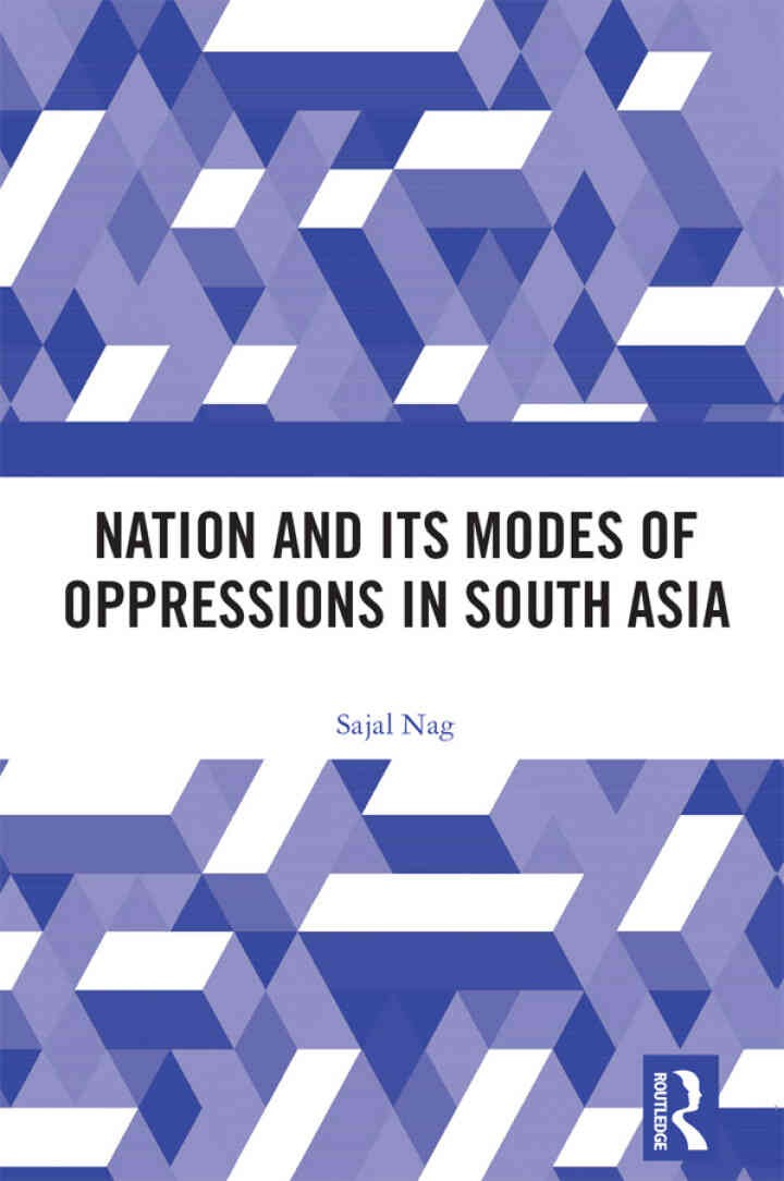 Nation and Its Modes of Oppressions in South Asia, 1st Edition eBook