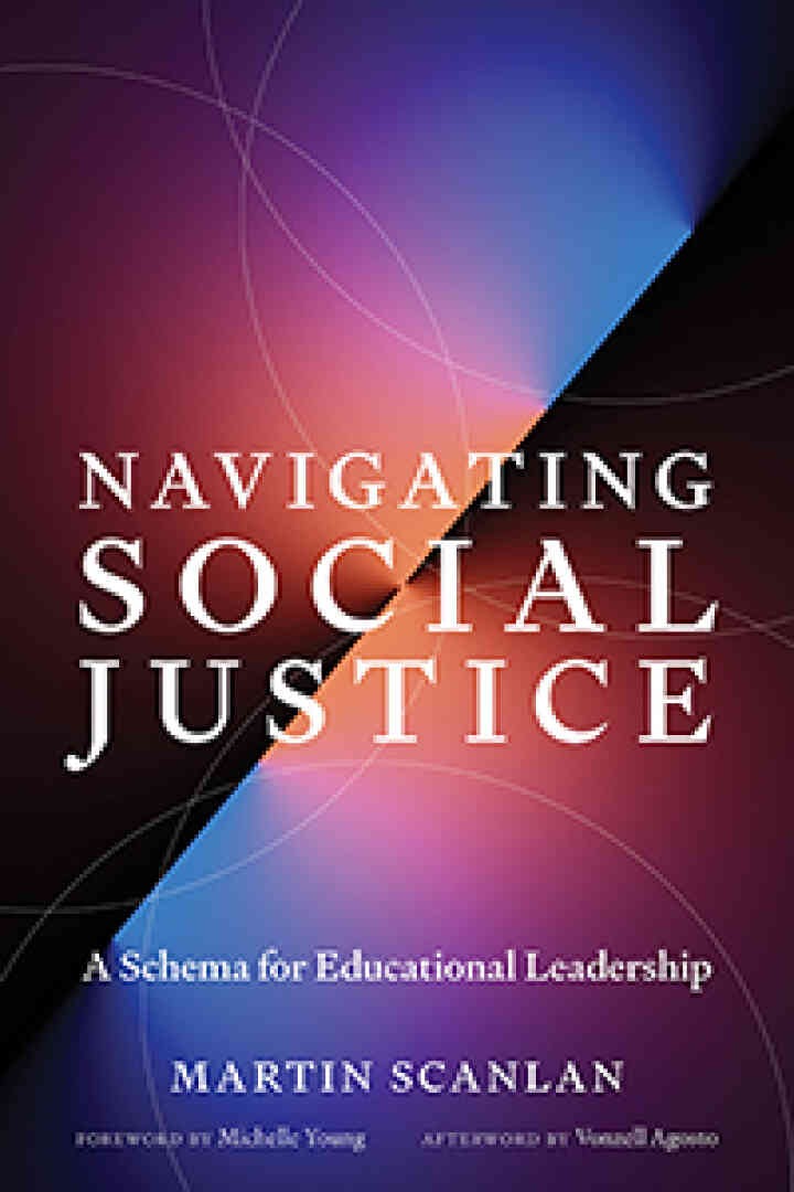 Navigating Social Justice: A Schema for Educational Leadership eBook