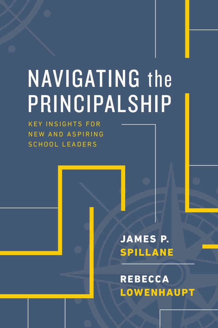 Navigating the Principalship: Key Insights for New and Aspiring School Leaders eBook