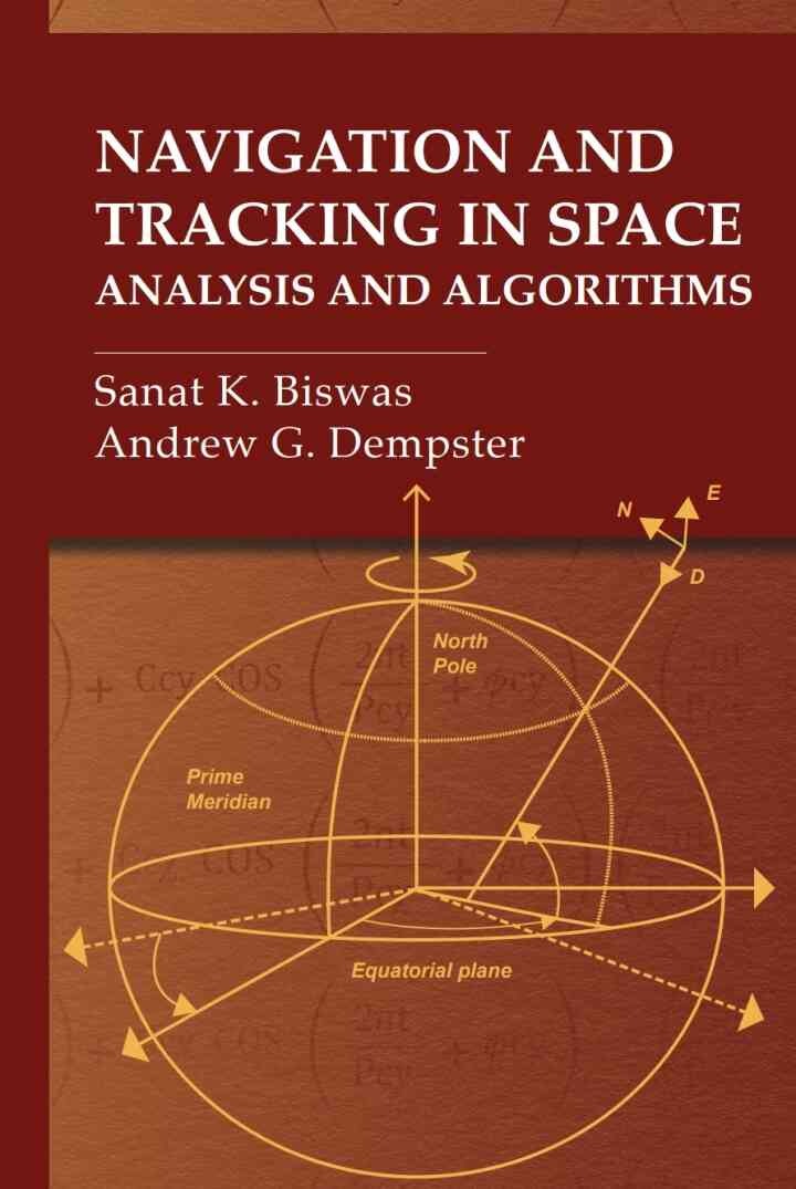 Navigation and Tracking in Space: Analysis and Algorithms, 1st Edition eBook