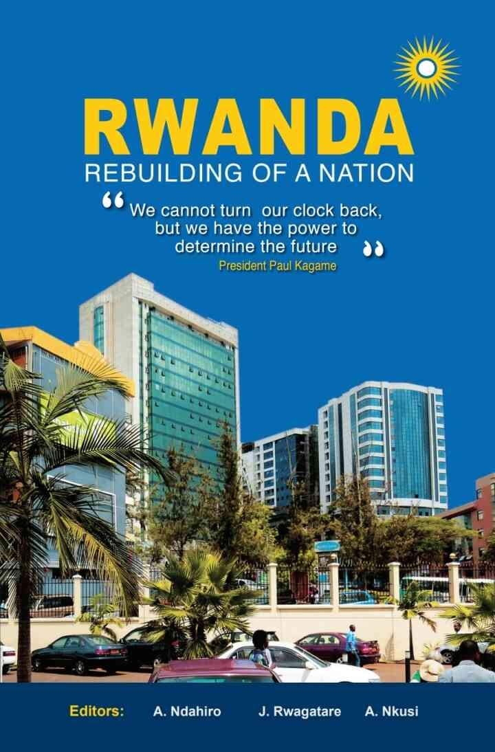 Ndahiro: Rwanda: Rebuilding of a Nation, 1st Edition eBook