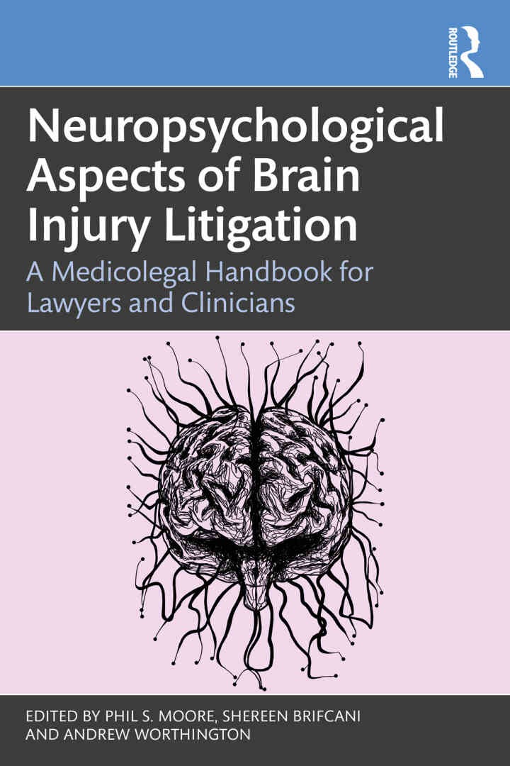 Neuropsychological Aspects of Brain Injury Litigation: A Medicolegal Handbook for Lawyers and Clinicians eBook