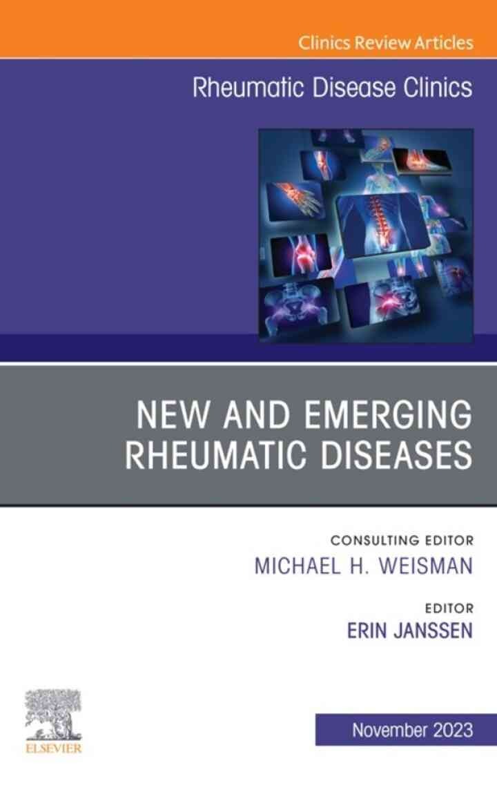 New and Emerging Rheumatic Diseases, An Issue of Rheumatic Disease Clinics of North America, 1st Edition eBook
