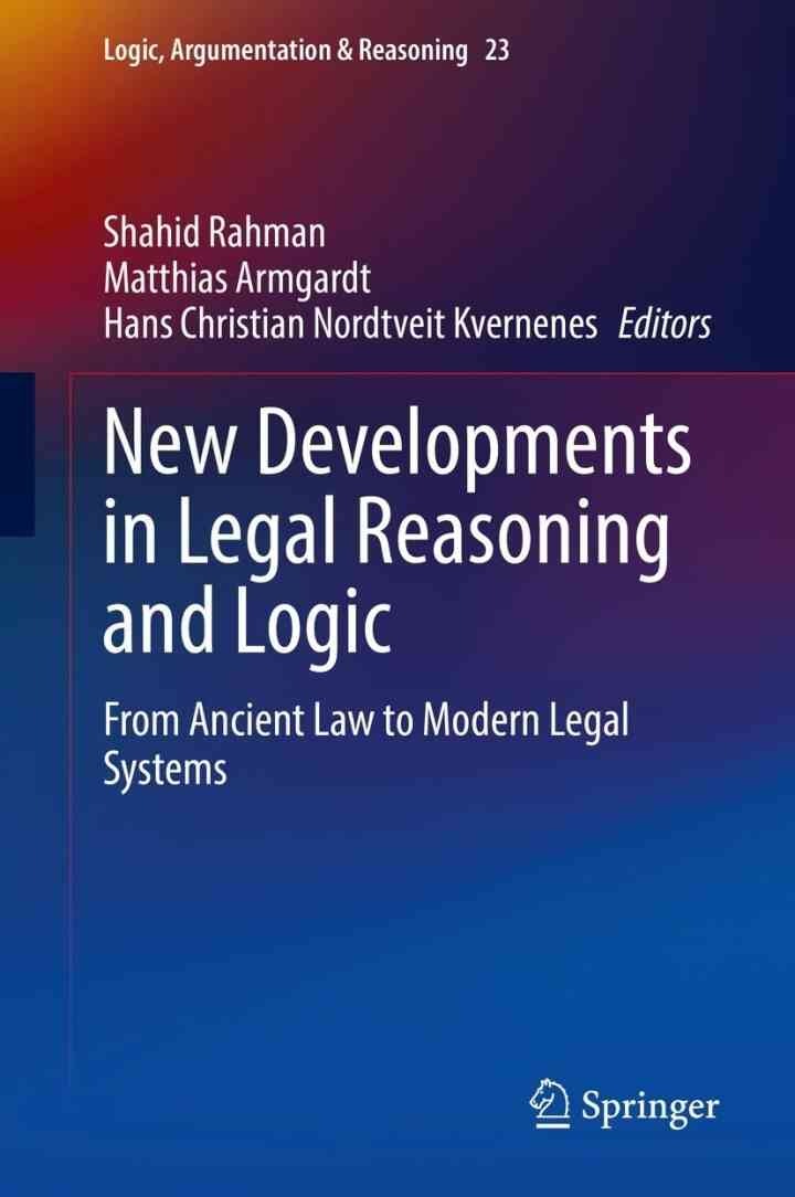 New Developments in Legal Reasoning and Logic: From Ancient Law to Modern Legal Systems eBook