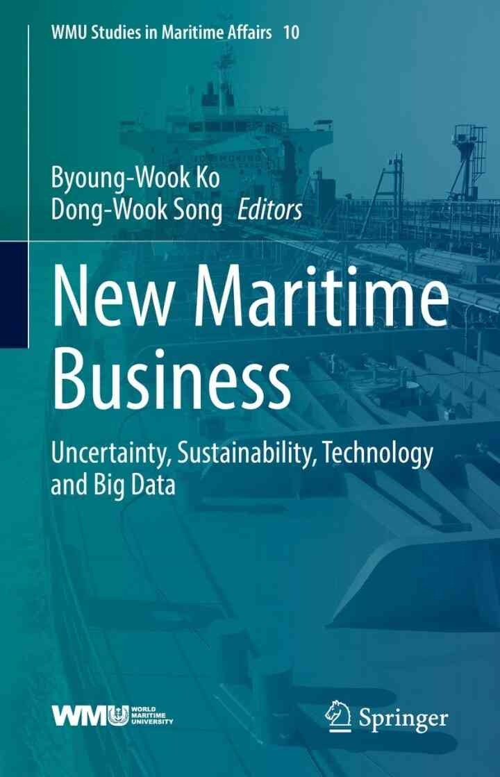 New Maritime Business: Uncertainty, Sustainability, Technology and Big Data eBook