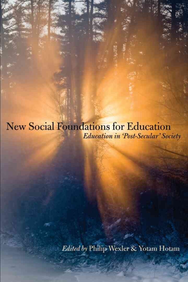 New Social Foundations for Education: Education in 'Post Secular' Society, 1st Edition eBook