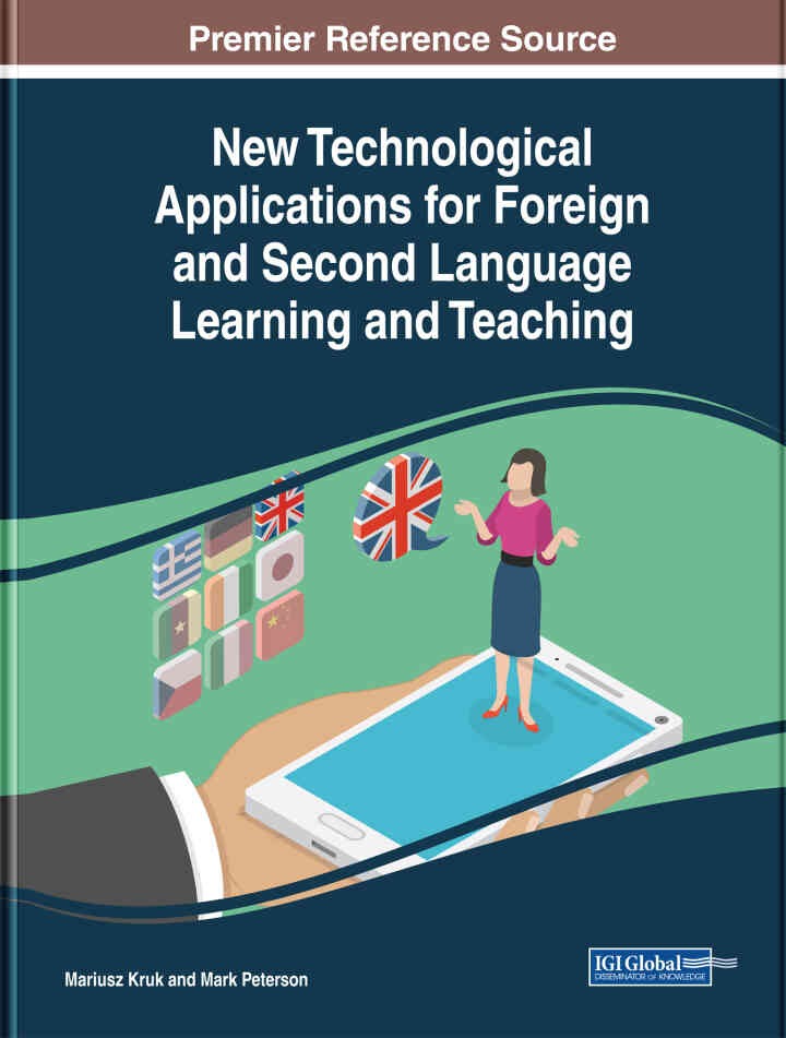 New Technological Applications for Foreign and Second Language Learning and Teaching eBook