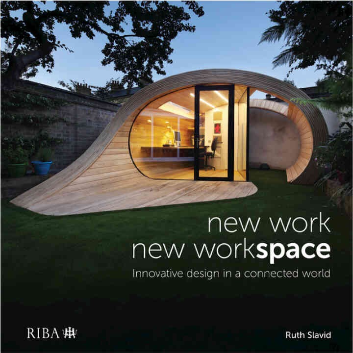 New Work, New Workspace: Innovative design in a connected world, 1st Edition eBook