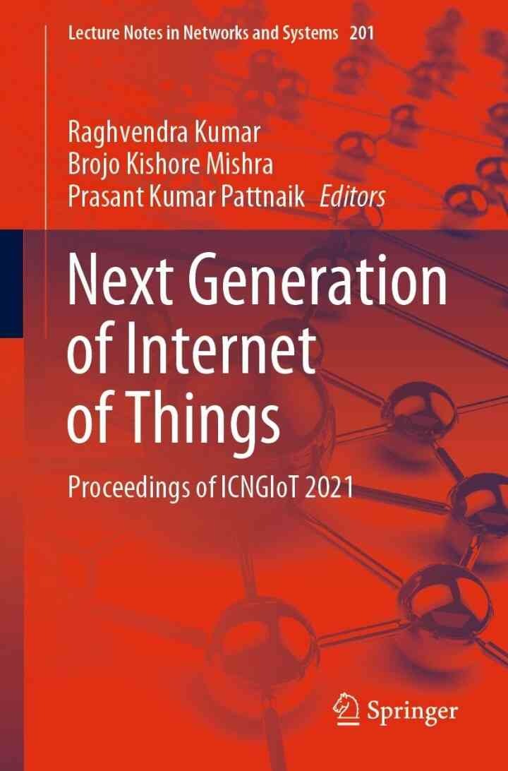 Next Generation of Internet of Things: Proceedings of ICNGIoT 2021 eBook