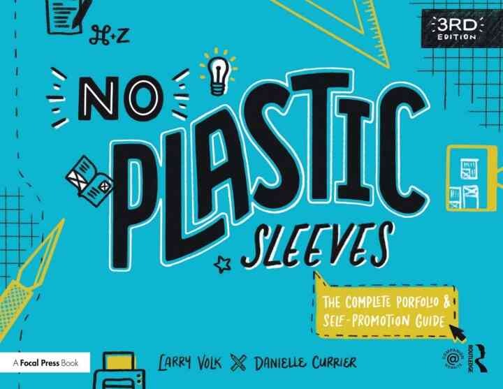 No Plastic Sleeves: The Complete Portfolio and Self-Promotion Guide eBook