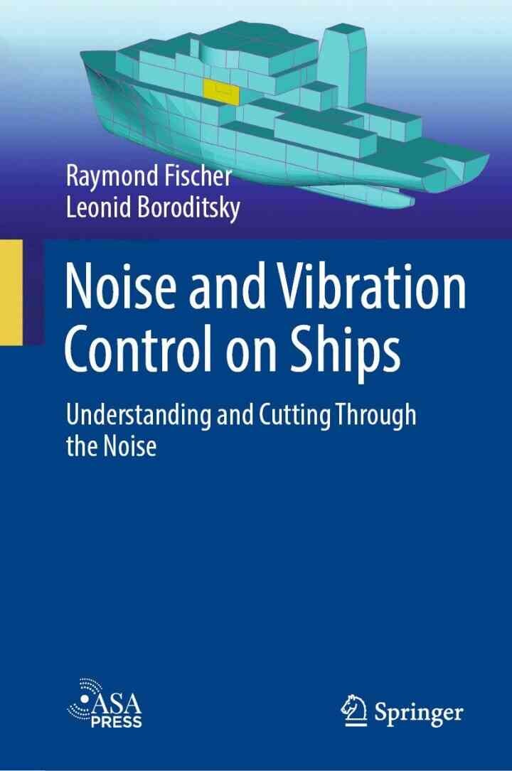 Noise and Vibration Control on Ships: Understanding and Cutting Through the Noise eBook