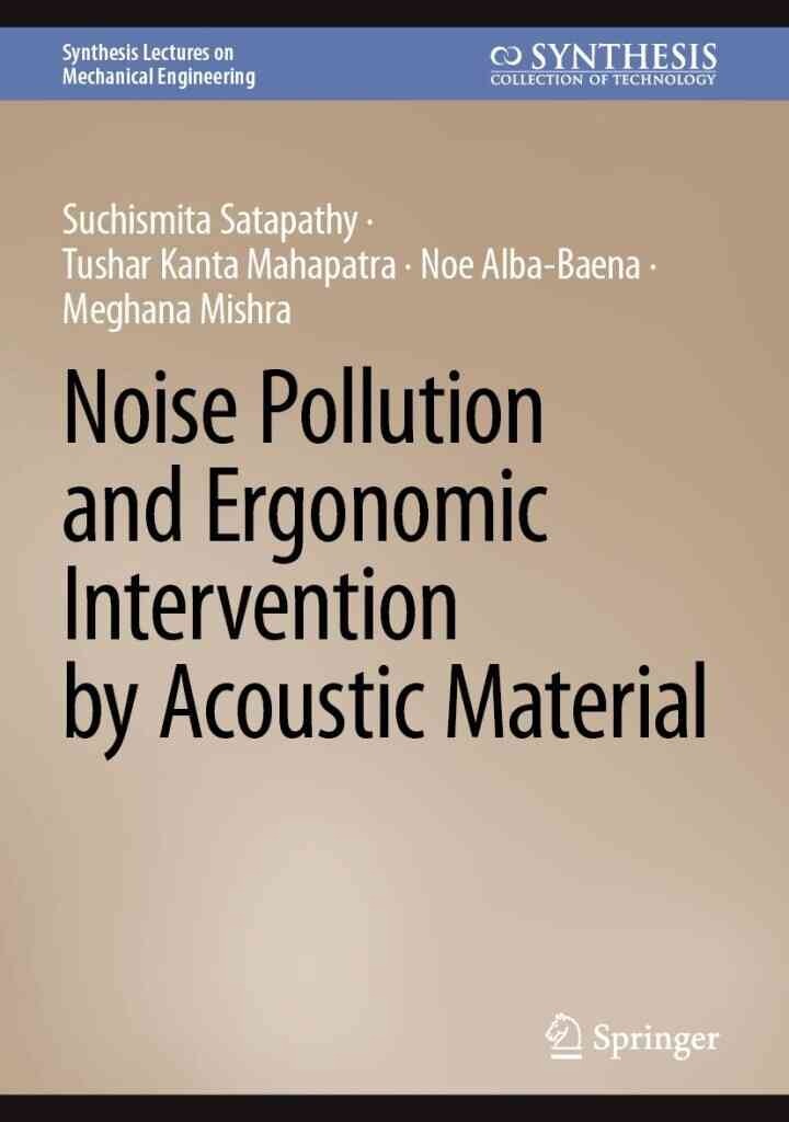 Noise Pollution and Ergonomic Intervention by Acoustic Material eBook