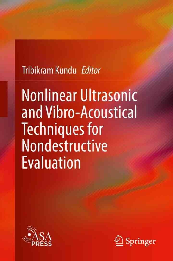 Nonlinear Ultrasonic and Vibro-Acoustical Techniques for Nondestructive Evaluation eBook
