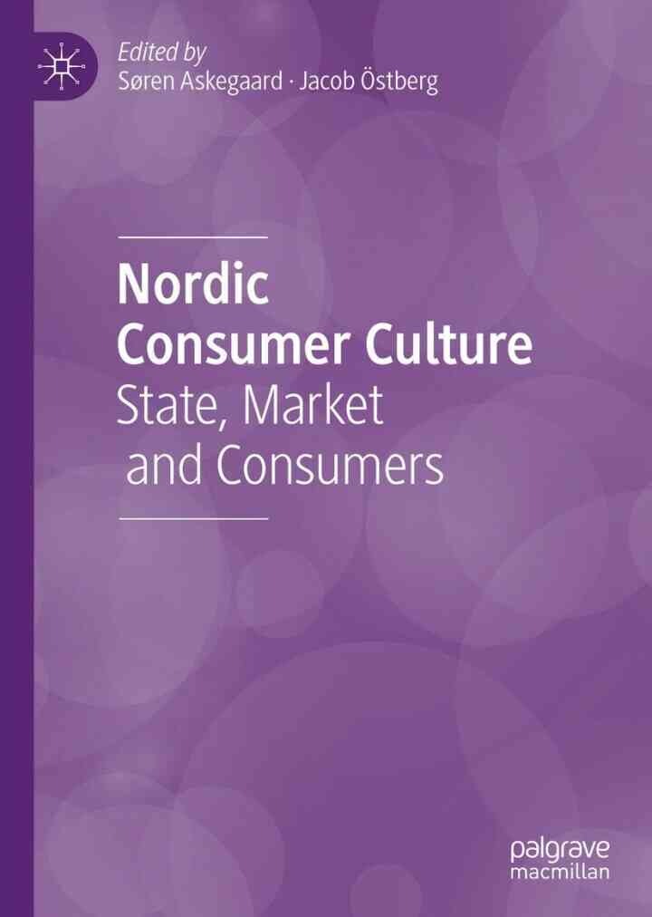 Nordic Consumer Culture: State, Market and Consumers eBook