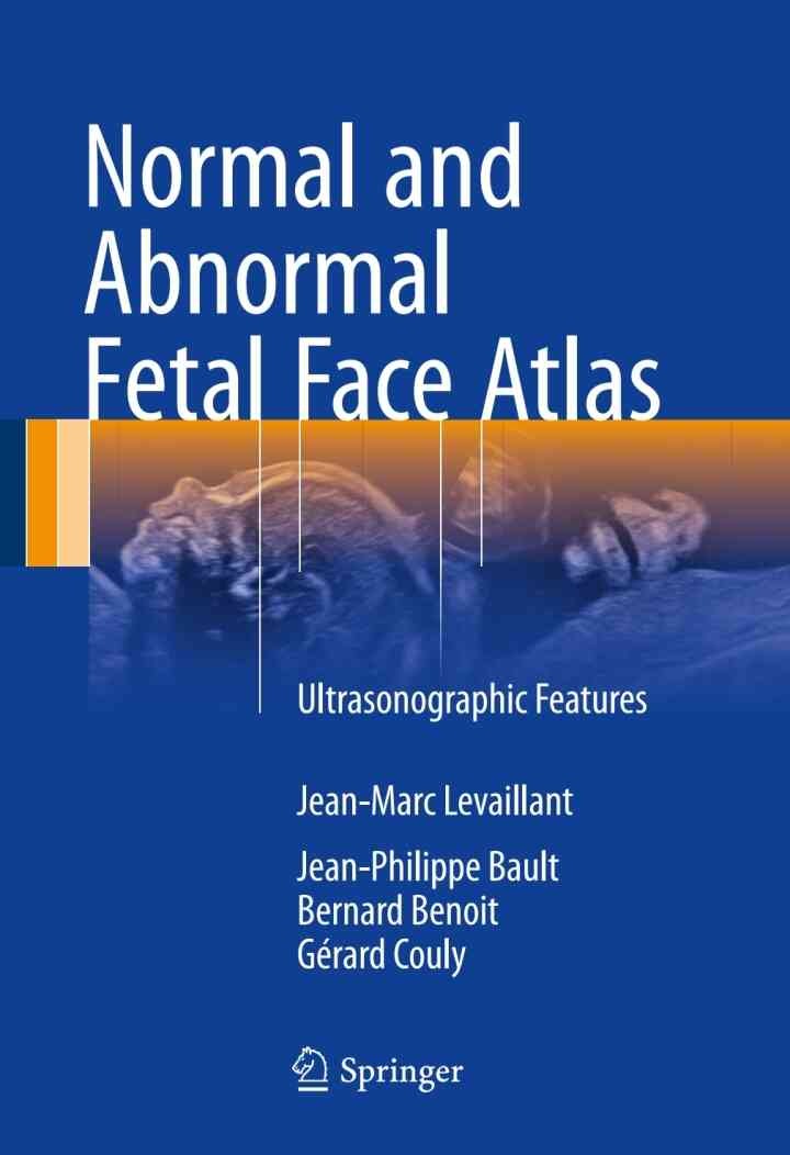 Normal and Abnormal Fetal Face Atlas: Ultrasonographic Features eBook