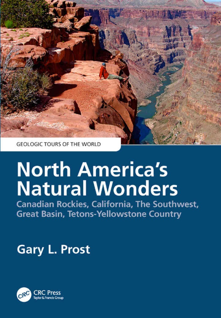 North America's Natural Wonders: Canadian Rockies, California, The Southwest, Great Basin, Tetons-Yellowstone Country, 1st Edition eBook