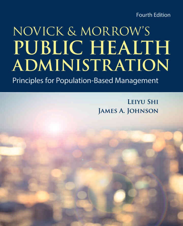 Novick & Morrow's Public Health Administration: Principles for Population-Based Management, 4th Edition eBook